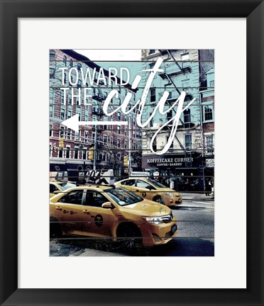 Framed Toward The City Print