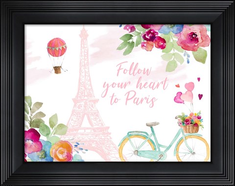 Framed Follow Your Heart to Paris Print