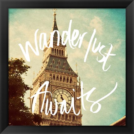 Framed Wanderlust Awaits Print