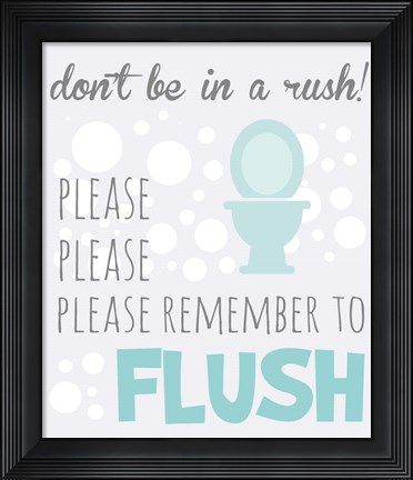 Framed Don&#39;t Be in a Rush Print