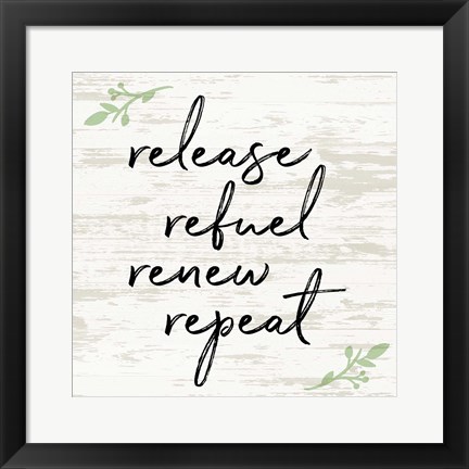 Framed Release Refuel Renew Repeat Print