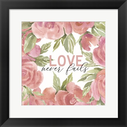 Framed Love Never Fails Print