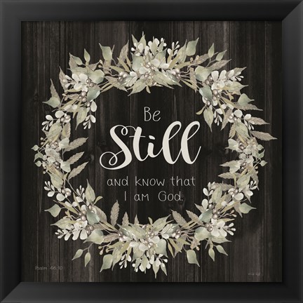 Framed Be Still and Know Wreath Print