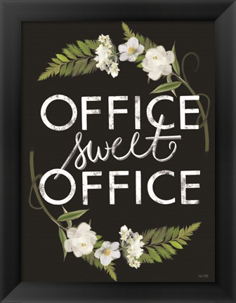 Framed Office Sweet Office Print