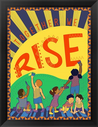 Framed Together We Rise Print