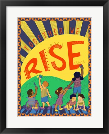 Framed Together We Rise Print