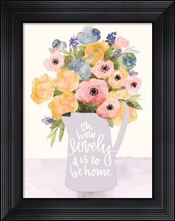 Framed Lovely to Be Home Flowers Print