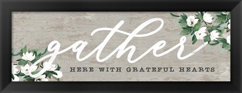 Framed Gather Here with Grateful Hearts Print