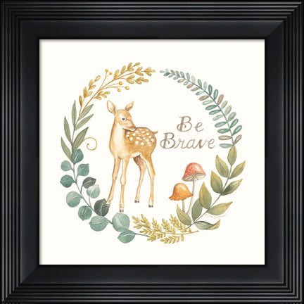 Framed Be Brave Deer Print