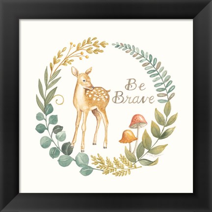 Framed Be Brave Deer Print