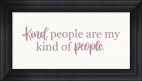 Framed Kind People Print