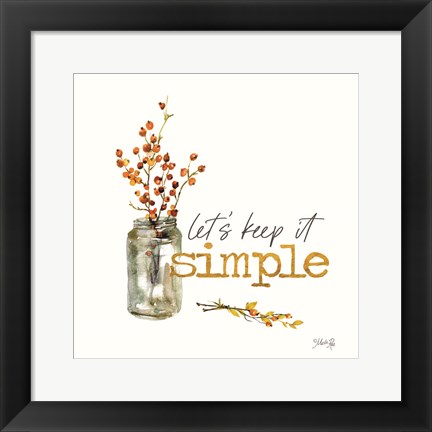 Framed Let&#39;s Keep It Simple Print