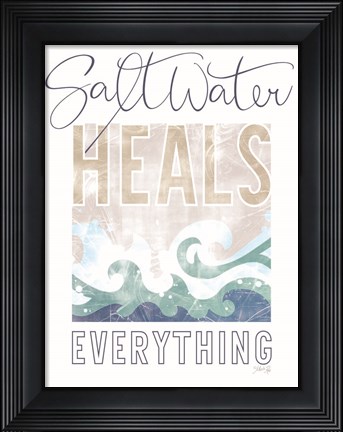 Framed Saltwater Heals Everything Print