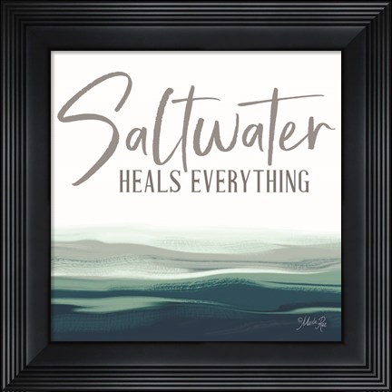 Framed Saltwater Heals Everything Print