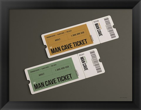 Framed Man Cave Tickets Print