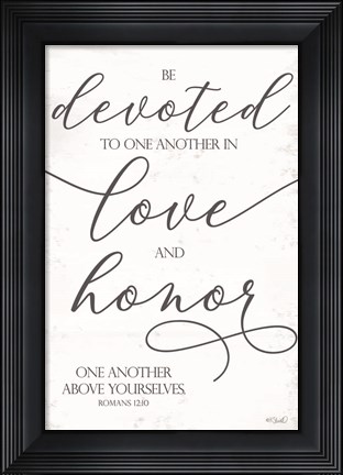 Framed Devoted to Love and Honor Print