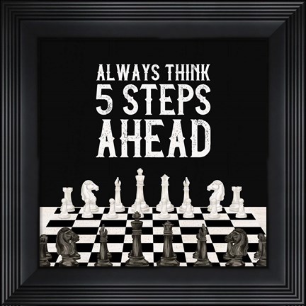 Framed Rather be Playing Chess III-5 Steps Ahead Print