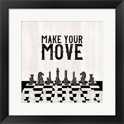 Framed Rather be Playing Chess IV-Your Move Print