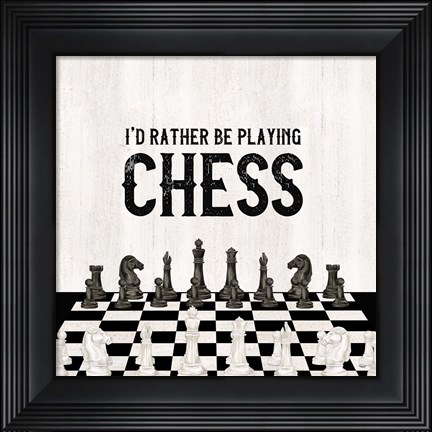 Framed Rather be Playing Chess VI-Rather Be Print
