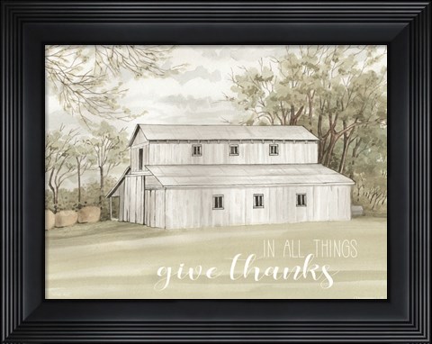 Framed In All Things Give Thanks Print