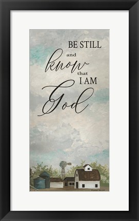 Framed Be Still Print