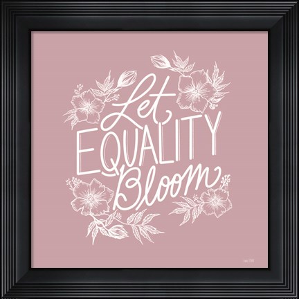 Framed Let Equality Bloom Print