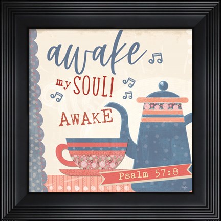 Framed Awake My Soul Print