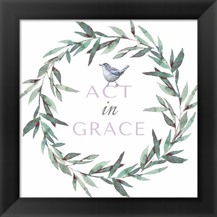 Framed Act in Grace Print