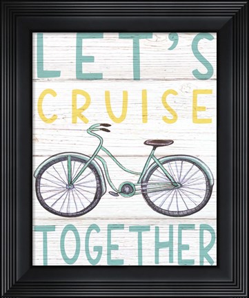 Framed Let&#39;s Cruise Print