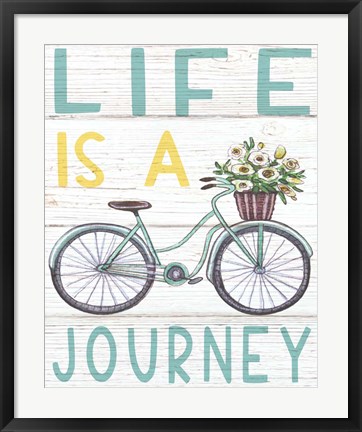 Framed Life is a Journey Print