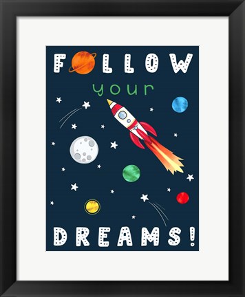 Framed Follow Your Dreams Print