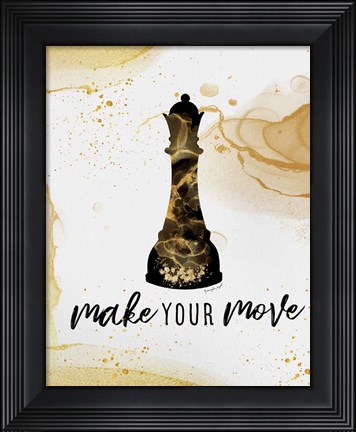 Framed Make Your Move Print