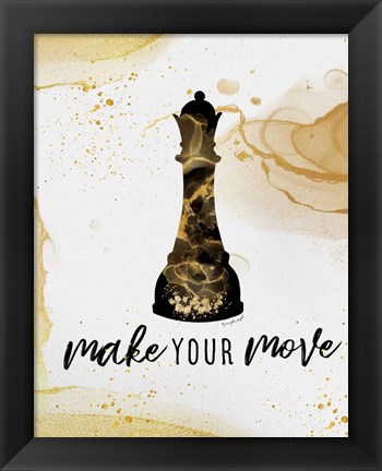 Framed Make Your Move Print