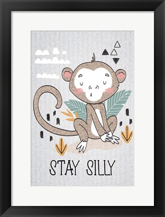 Framed Stay Silly Print
