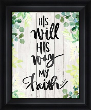 Framed My Faith Print