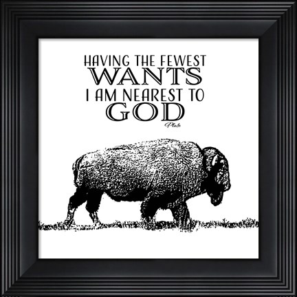 Framed Fewest Wants Nearest To God Print