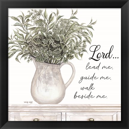 Framed Lord Lead Me Print