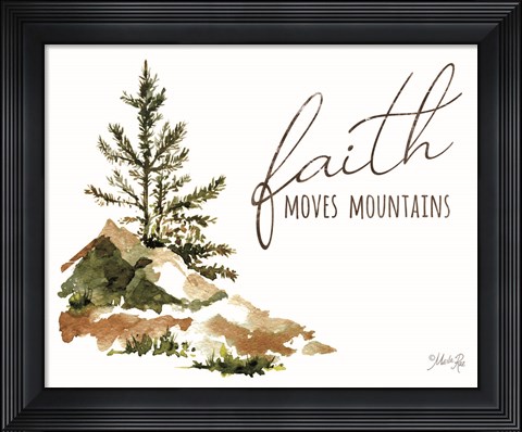 Framed Faith Moves Mountains Print
