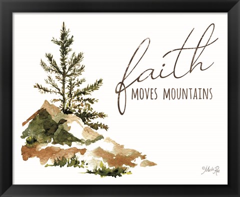 Framed Faith Moves Mountains Print