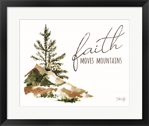 Framed Faith Moves Mountains Print