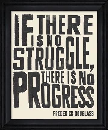 Framed Frederick Douglass Quote I Print