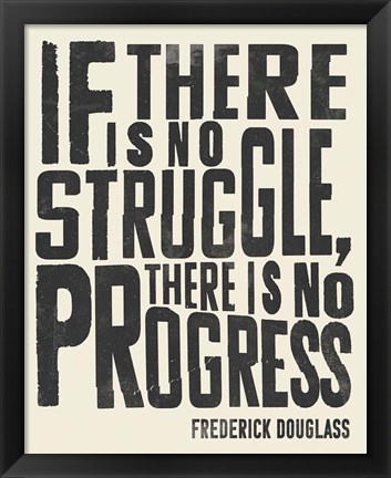 Framed Frederick Douglass Quote I Print