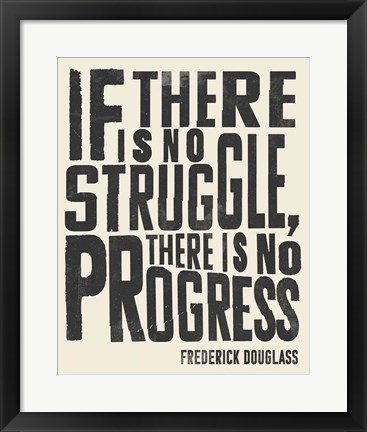 Framed Frederick Douglass Quote I Print