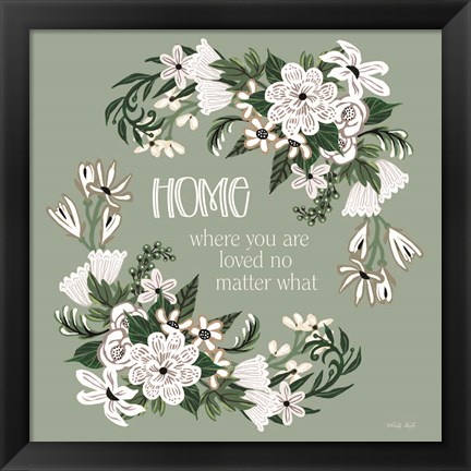 Framed Home - Where You are Loved Print