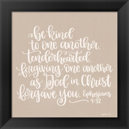 Framed Be Kind to One Another Print