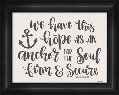 Framed Anchor for the Soul Print