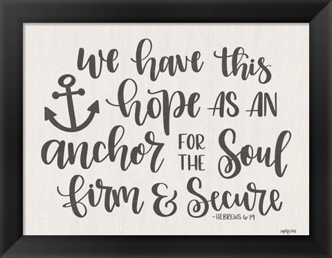 Framed Anchor for the Soul Print