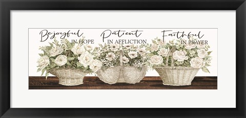 Framed Be Joyful Patient Faithful Print