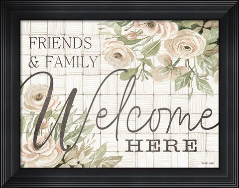 Framed Friends and Family Welcome Here Print