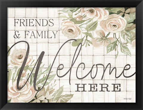Framed Friends and Family Welcome Here Print